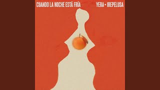 Video thumbnail of "Yera - Cuando La Noche Está Fría"