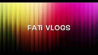 Channel Intro Fati Vlogs