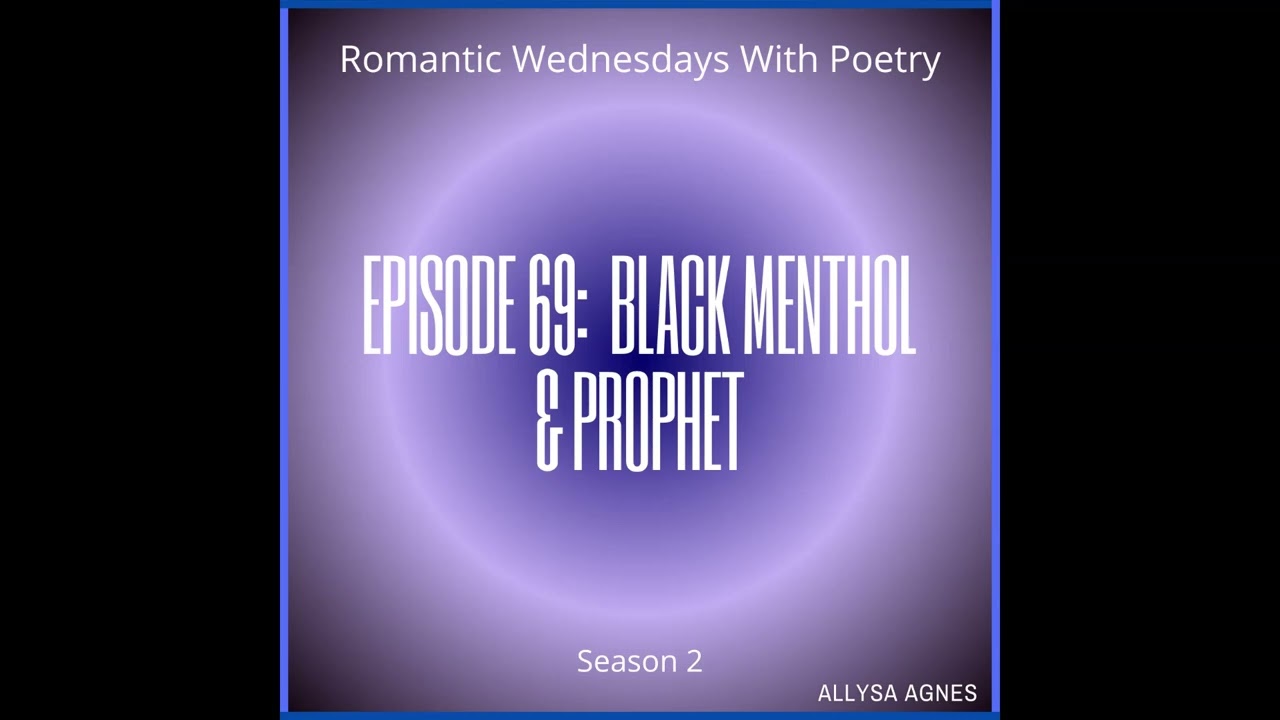 Episode 69: Black Menthol & Prophet (Podcast)