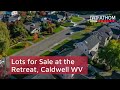 Lots for sale at the retreat caldwell  call rebecca gaujot at 3045202133