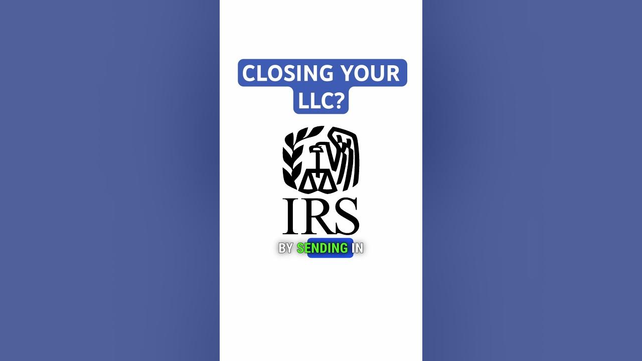 Close llc with irs llc irs business youtube
