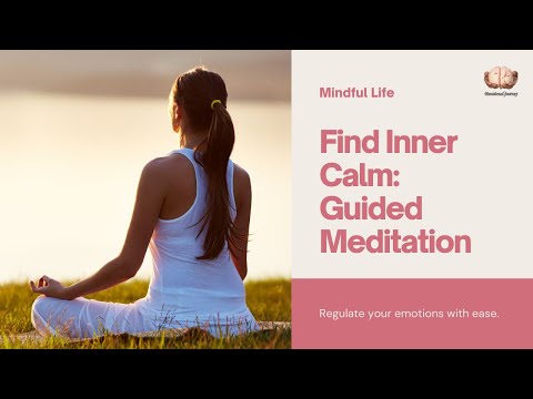 Find Inner Calm - Guided Meditation for Emotional Regulation