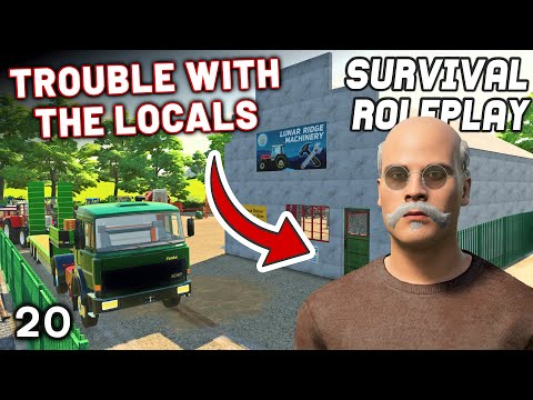 Trouble With The Locals - Survival Roleplay - Episode 20