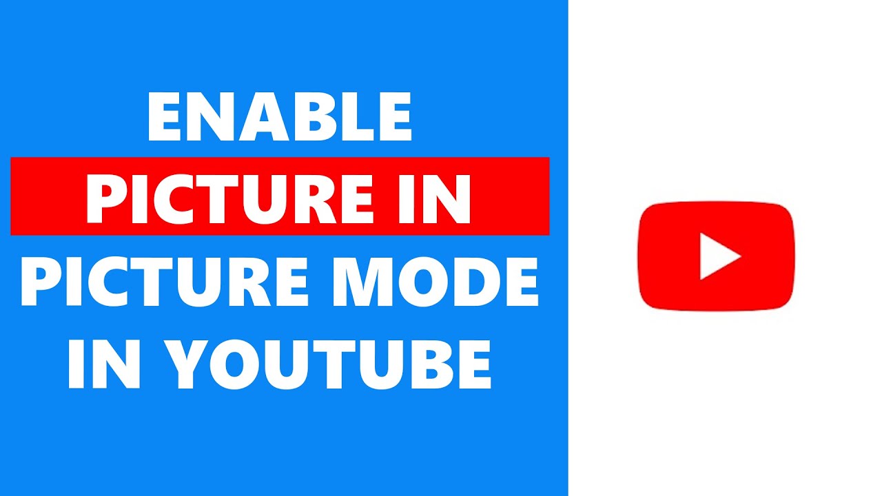 how-to-enable-picture-in-picture-mode-in-youtube-android-youtube