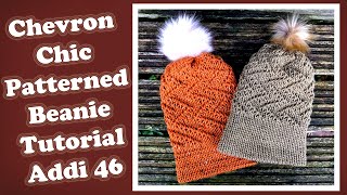 Chevron Chic Patterned Beanie Tutorial | Addi 46 | Crafty Caz | Free Pattern Tutorial