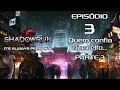 It's Always Personal - Shadowrun - Episódio 3 | Parte 3 (RPG)