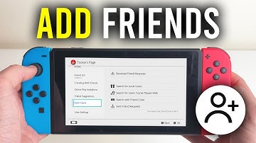 How To Add Friends On Nintendo Switch - Full Guide