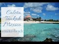 Caleta Tankah Tulum Mexico. Beach, cenote and the hotel. Best beach in Mexico.