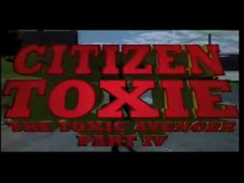 Citizen Toxie: The Toxic Avenger Part IV (2000).