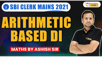 🔴LIVE - SBI Clerk Mains 2021 | Arithmetic Based DI | Maths by Ashish Sir !!