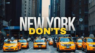 New York City Don'ts: Top 10 Mistakes Tourists Make