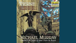 Vierne: Symphony No. 3 in F-Sharp Minor, Op. 28: V. Final