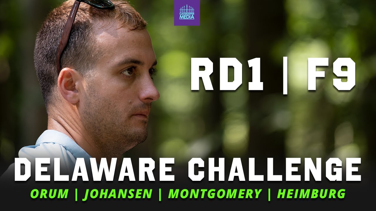 2021 Delaware Disc Golf Challenge | RD1, F9 FEATURE | Orum, Johansen, Montgomery, Heimburg