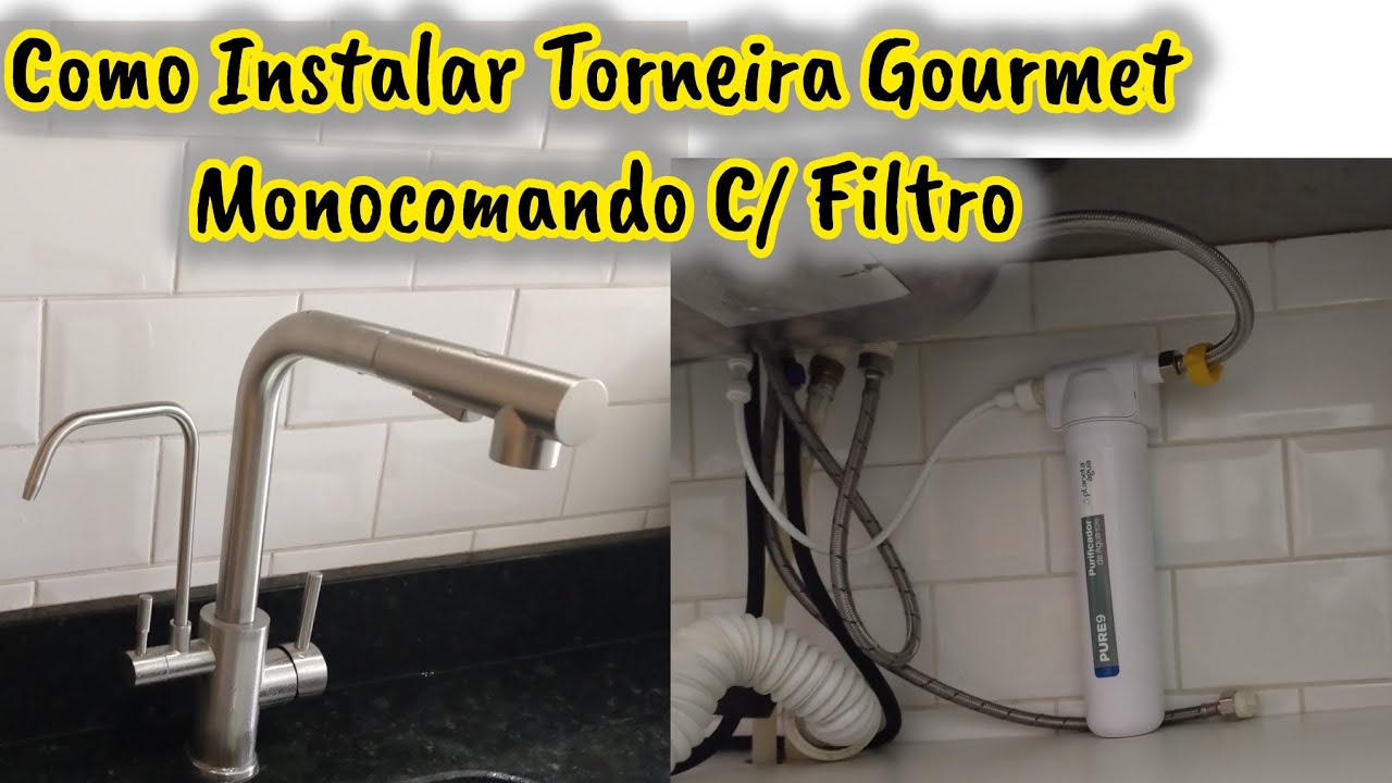 Torneira Gourmet Monocomando Com Filtro Dicas de Instalação e Adaptações