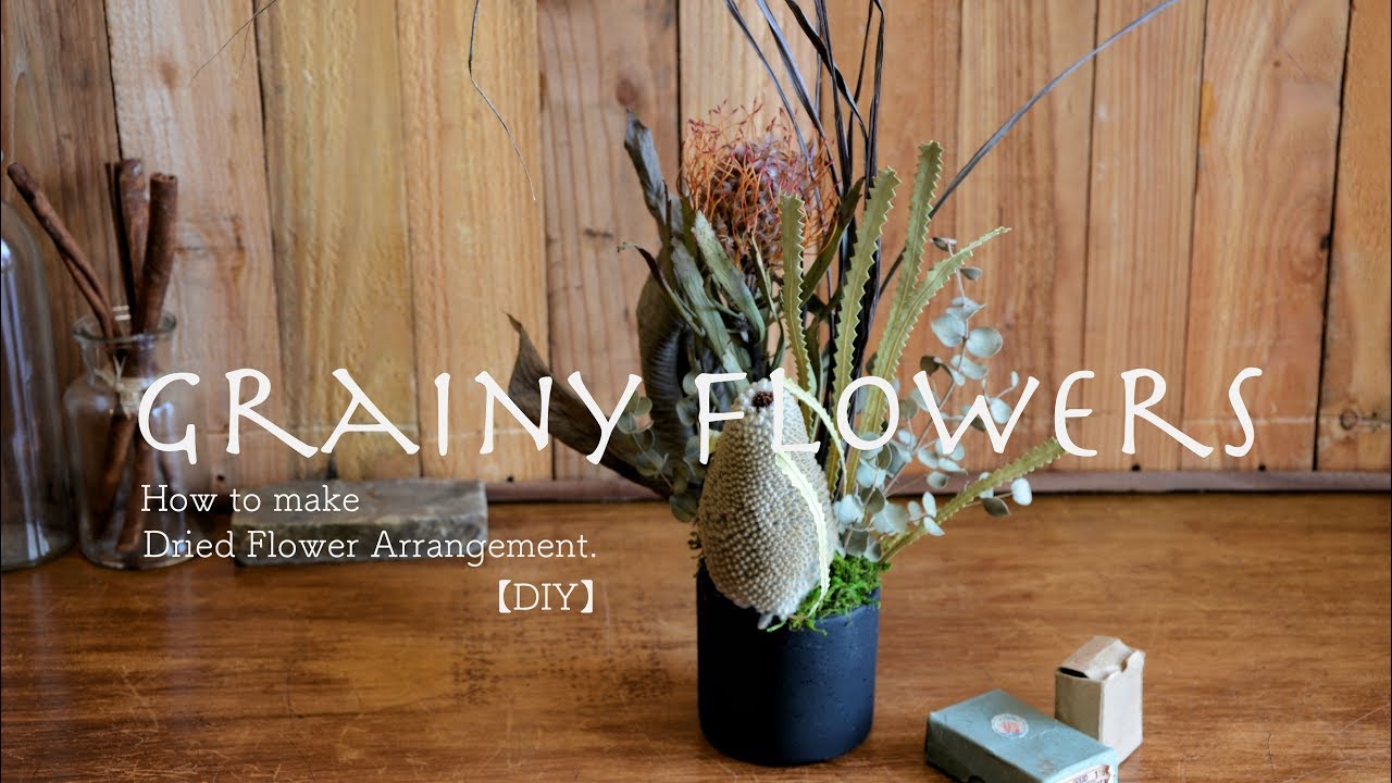 How to make a Dried Flower Arrangement.Pincushion bush and Banksia.【DIY】 YouTube