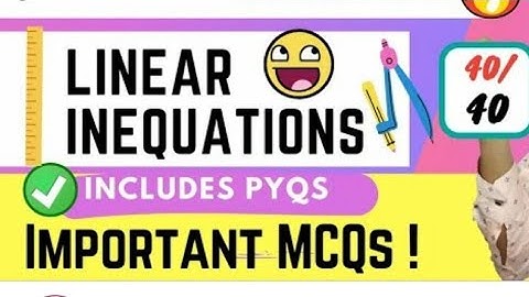 MCQ on ch 4 linear inequations ICSE class 10 | Self made chapterwise mcqs