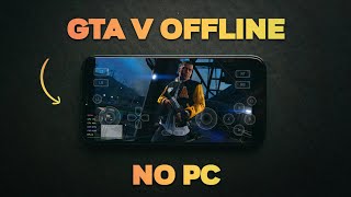 قم بتنزيل وتشغيل GTA 5 على Android دون اتصال بالإنترنت - لا حاجة لجهاز كمبيوتر! screenshot 5