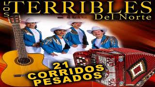 Los terribles del norte 21 corridos pesados