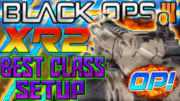XR2 BEST CLASS SETUP! - XR2 IS OP! - OVERPOWERED CLASS SETUP! - (COD BO3 BEST CLASS SETUP)