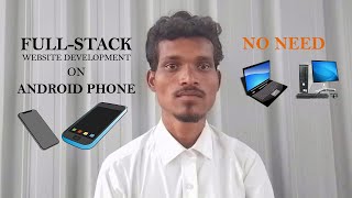Full Stack Web Development on Android Phone. FSWDAP.