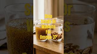 Chia vs Walnuts for Omega-3: What Science Actually Shows!