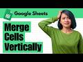 How to Merge Cells Vertically