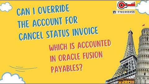 Can I override the account for cancel status invoice, which is accounted In Oracle Fusion Payables?