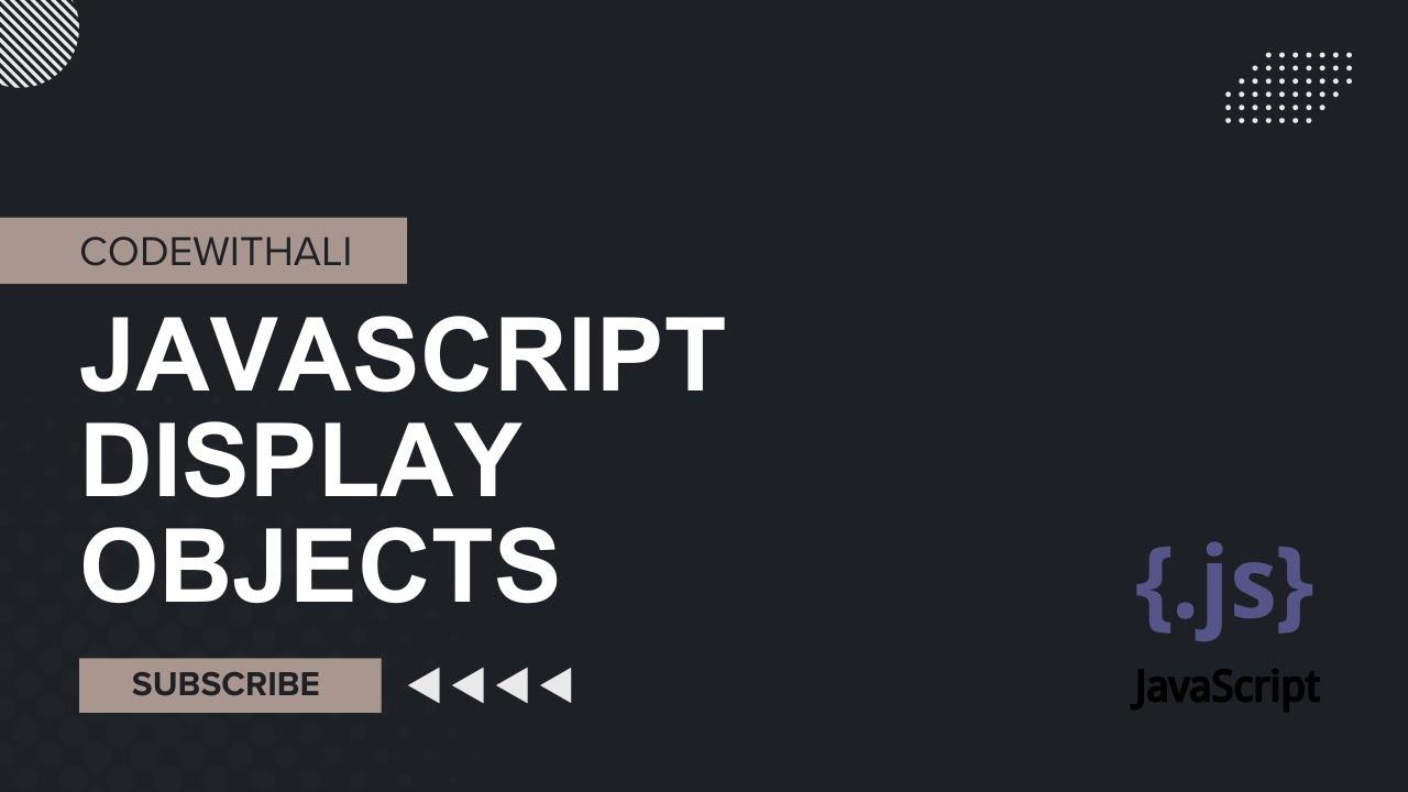 🖥️ Learn How to Display JavaScript Objects!