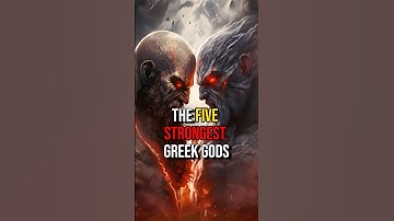 Top 5 Most Powerful Greek Gods