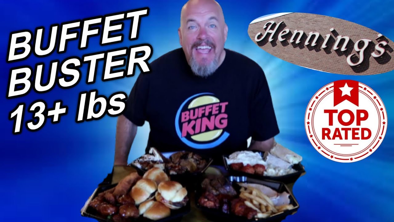 BUFFET BUSTER 13 lbs Hennings Fresh Market Buffet Grand Reopening