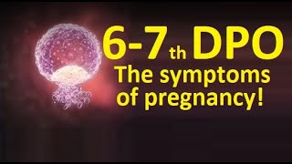 💥⏰ 6-7th Day past ovulation (DPO) in case of 🤰🏻Pregnancy! (Signs of Successful Conception!)
