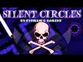 "SILENT CIRCLES" (Impossible Level) | by Sailent | Geometry Dash