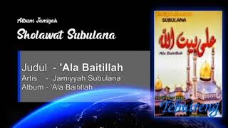 Album Sholawat Ala Baitillah Jamiyah Subulana Tebuireng Jombang Full