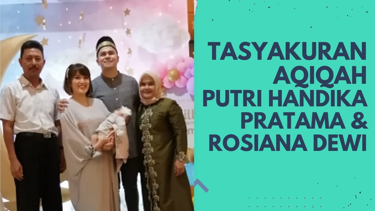 Tasyakuran Aqiqah Putri Handika Pratama & Rosiana Dewi