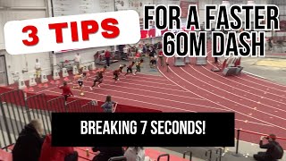 3 Tips for a Faster 60m Dash — breaking 7 seconds How To Instantly Run A Faster 60m