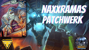 WotLK Naxxramas: Patchwerk - Boss Guide, Tips & Tricks