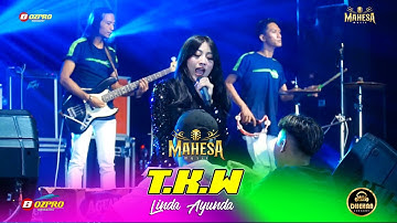 TKW - LINDA AYUNDA MAHESA MUSIC || GEBYAR SEDEKAH BUMI LASKAR BUANA KANUNG 2023