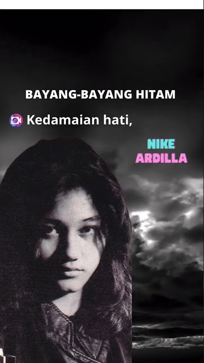 Bayang -Bayang Hitam ( Nike Ardilla )