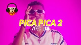 Pica Pica 2 - Juan Reza (VIDEO LIRIK) | Text ID