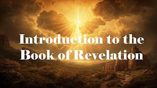 Introduction to the Book of Revelation | Vision of the Glorified Christ | 7 Churches | His Promise