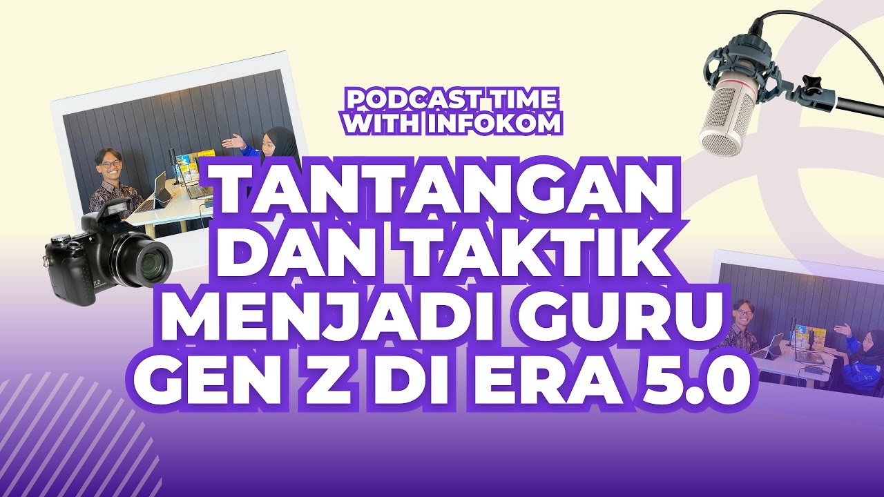 [TANTANGAN & TAKTIK MENJADI GURU GEN Z DI ERA 5.0] - YouTube