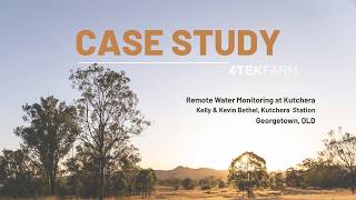 TEKFARM AgTech Adoption | Video Case Study : How Remote Water Monitoring Saved a 20km Round Trip