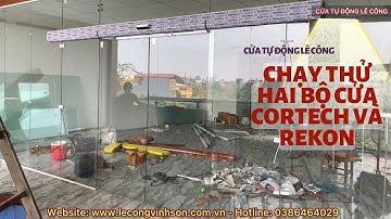 ✅ Chạy thử hai bộ cửa tự động hai cánh Cortech và Rekon