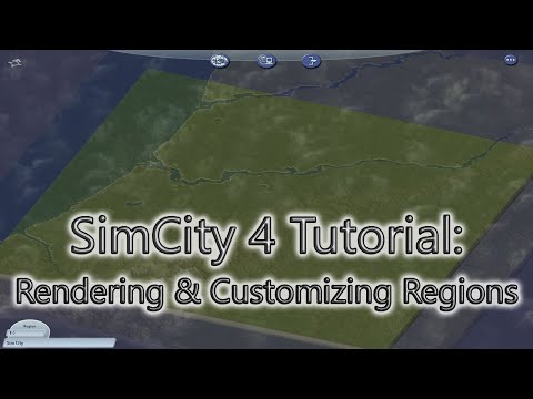 SimCity 4 Tutorial: Rendering & Customizing Regions