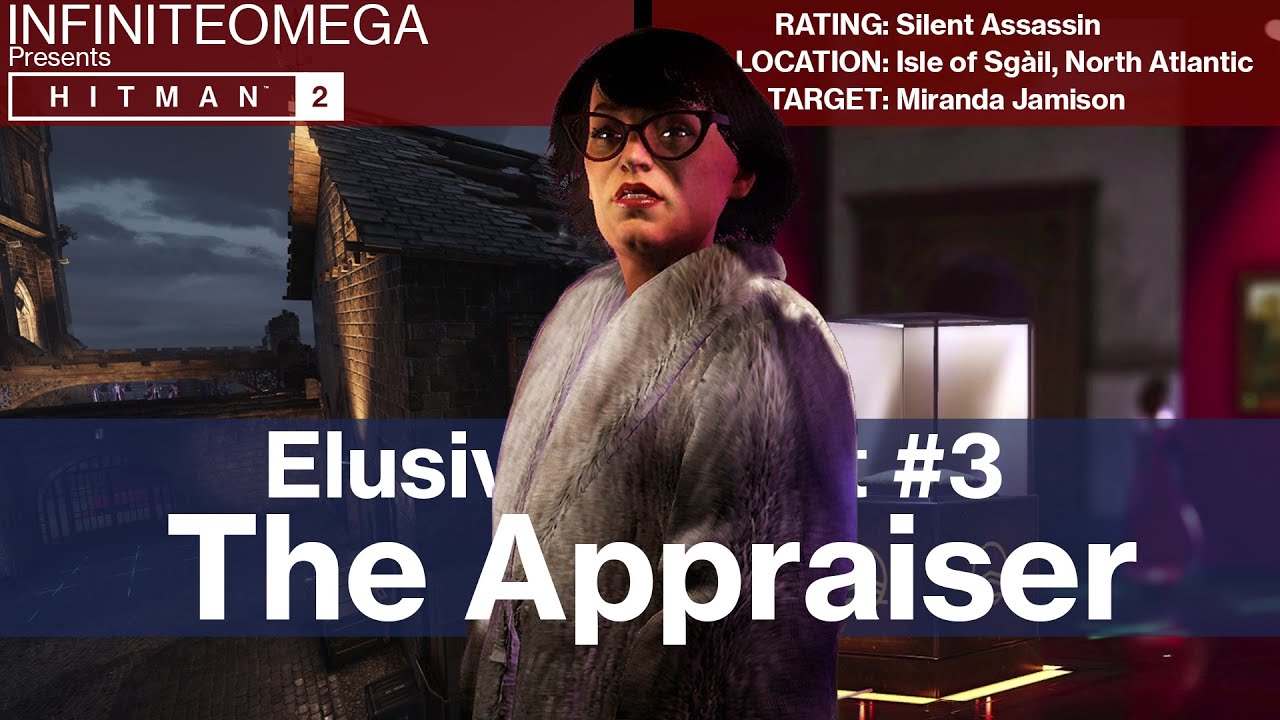 Hitman 2 - The Appraiser (Elusive Target #3) - Silent Assassin