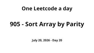Daily Leetcode #20 - 905: Sort Array by Parity