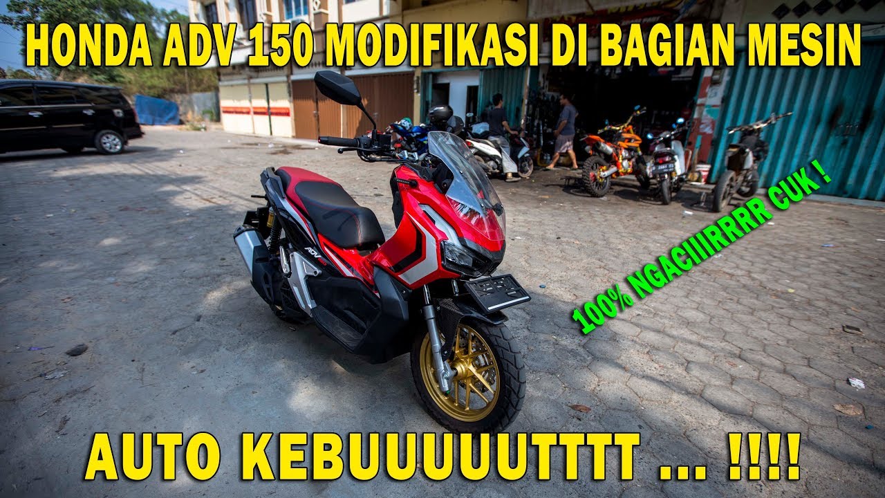 HONDA ADV 150 Punya Kamu Lemot ? Modif Seperti ini, AUTO KEBUT ...