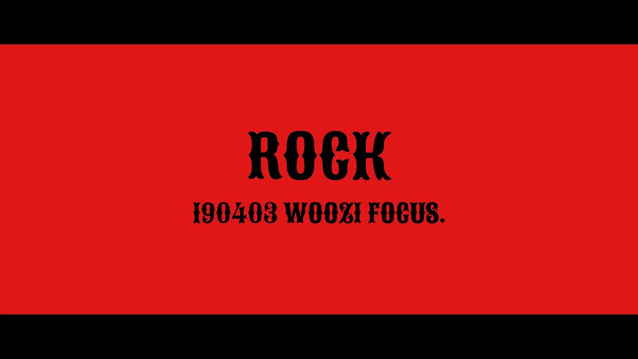 190403 ❤️ [4K] ROCK WOOZI FOCUS.