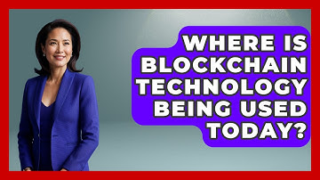Where Is Blockchain Technology Being Used Today? | Crypto Simplified for Seniors News