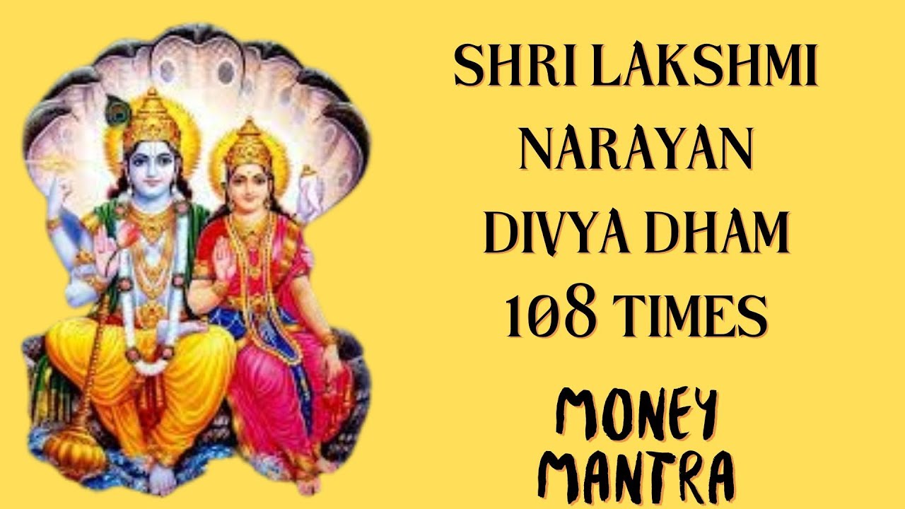 Shri Lakshmi Narayan Divya Dham 108 times  lakshmi mantra